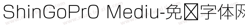ShinGoPr0 Mediu字体转换